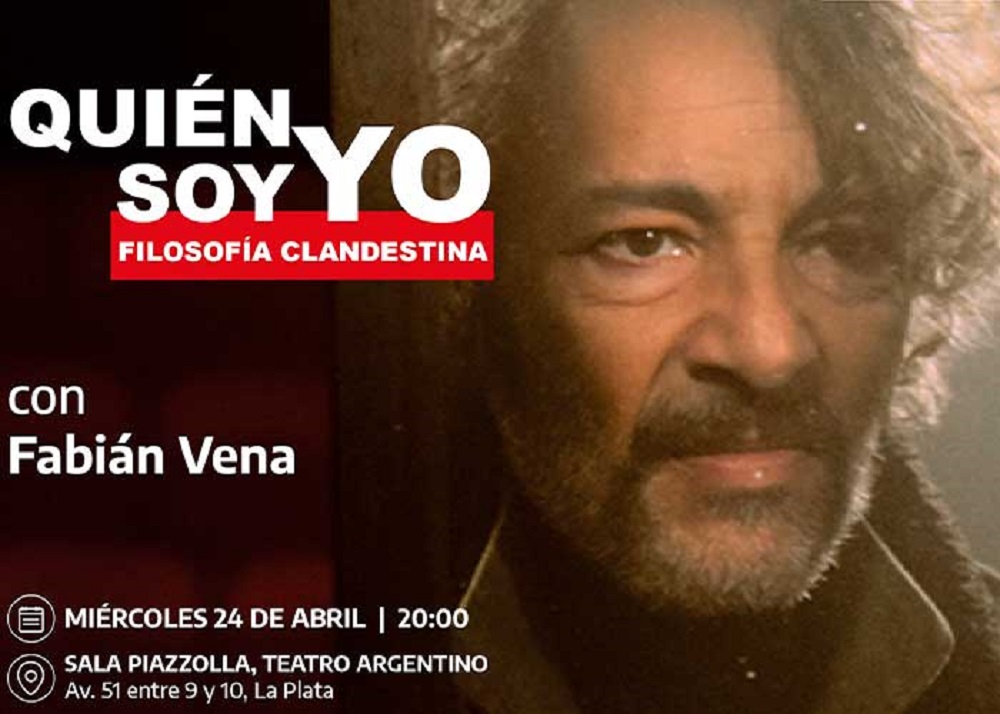 Fabián Vena en el Argentino con su obra “Quién soy yo. Filosofía Clandestina”