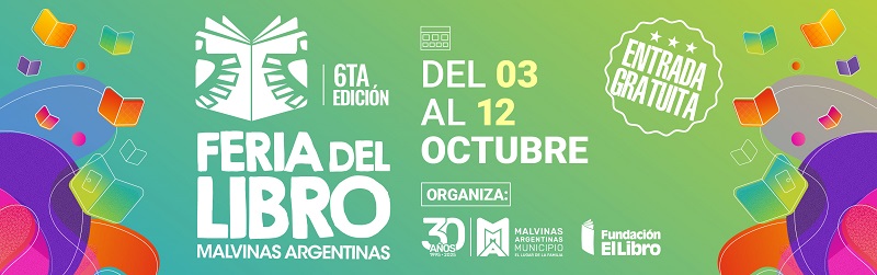 6ta edición de la Feria del Libro Malvinas Argentinas, en Octubre en el 30 aniversario