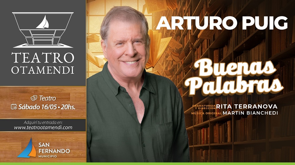Arturo Puig, Iliana Calabró, Nora Cárpena y más grandes artistas llegarán al Teatro Otamendi