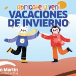 San Martín: Ciclo de vacaciones de invierno “Abrigate y Vení”, actividades gratuitas para toda la familia